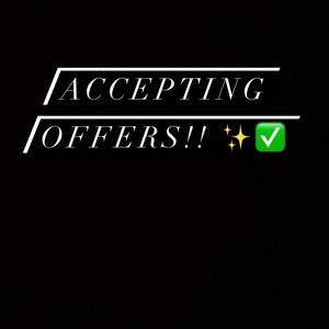 Accepting offers now!!